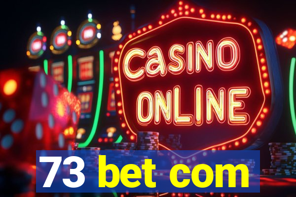 73 bet com