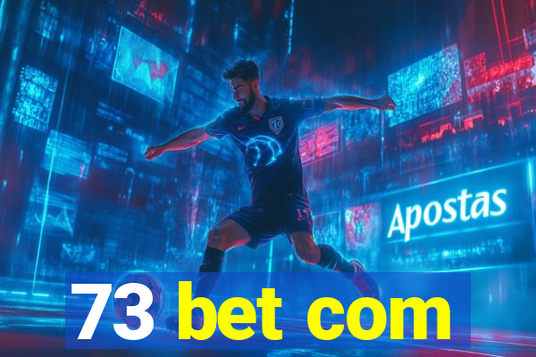 73 bet com