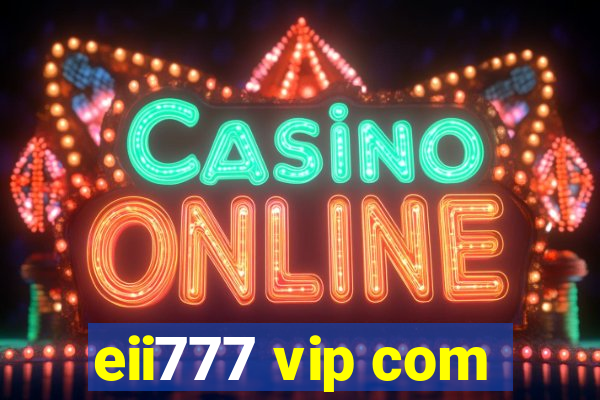 eii777 vip com