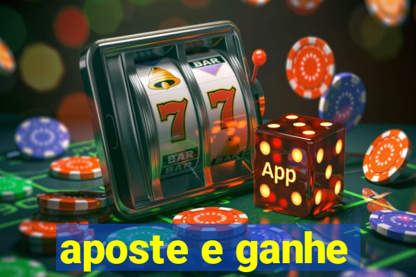 aposte e ganhe