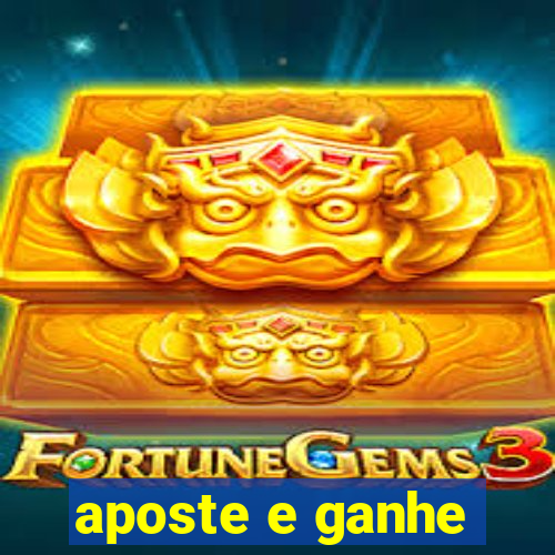 aposte e ganhe