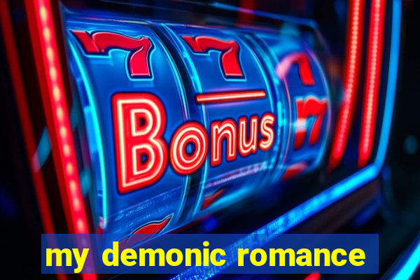 my demonic romance