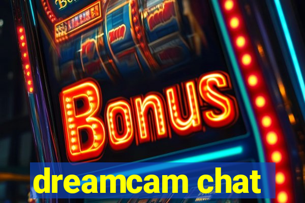 dreamcam chat