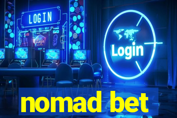 nomad bet