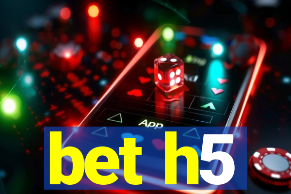 bet h5