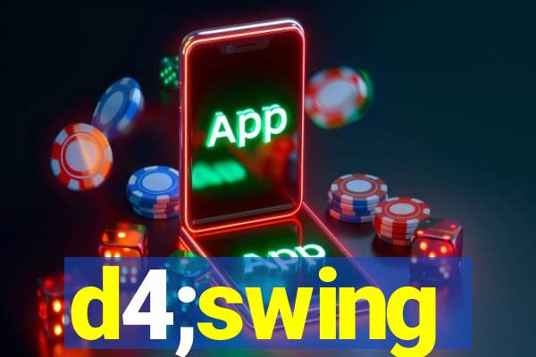 d4;swing