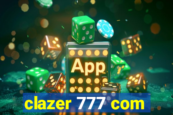 clazer 777 com