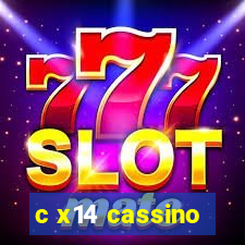 c x14 cassino