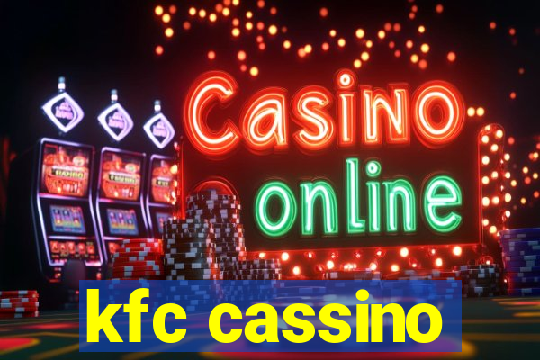 kfc cassino