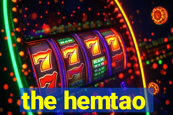 the hemtao