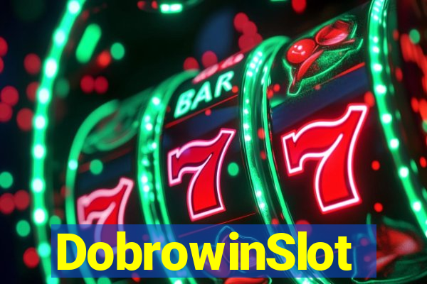DobrowinSlot