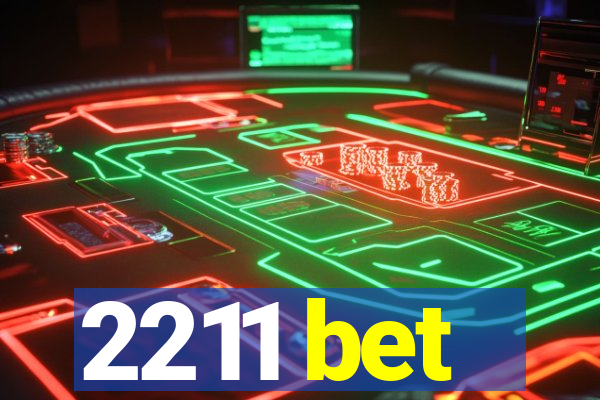 2211 bet