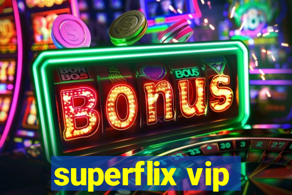 superflix vip
