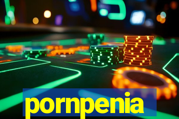 pornpenia