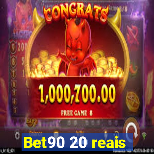 Bet90 20 reais