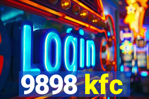9898 kfc