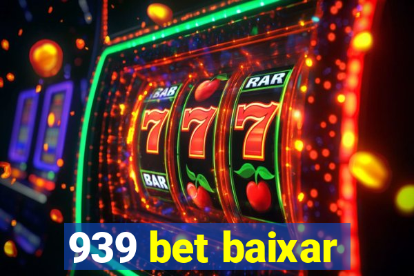 939 bet baixar