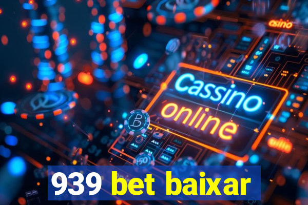 939 bet baixar