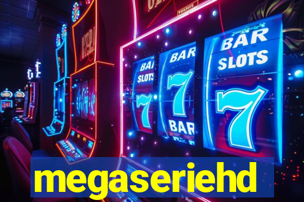 megaseriehd