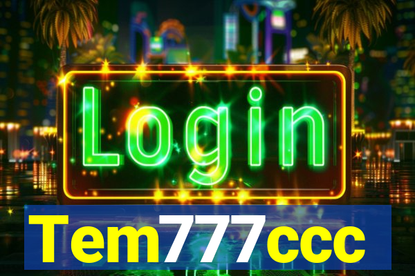 Tem777ccc