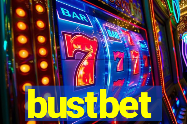 bustbet
