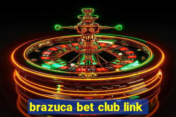 brazuca bet club link