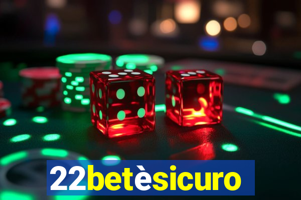 22betèsicuro