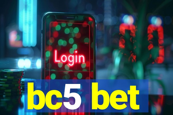 bc5 bet