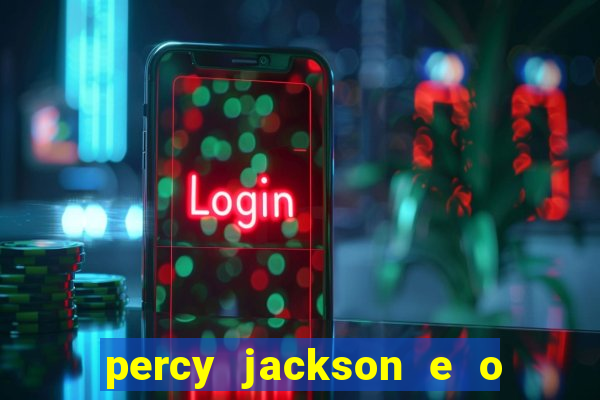 percy jackson e o mar de monstros drive
