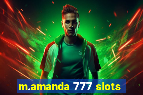 m.amanda 777 slots