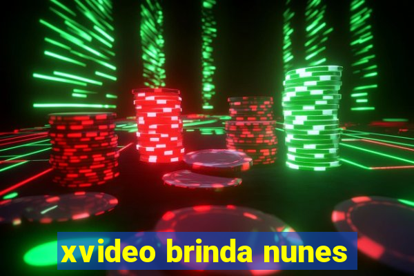 xvideo brinda nunes