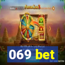 069 bet