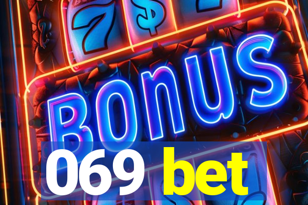 069 bet