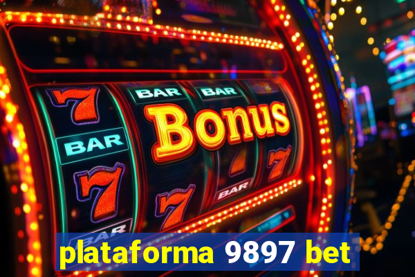 plataforma 9897 bet