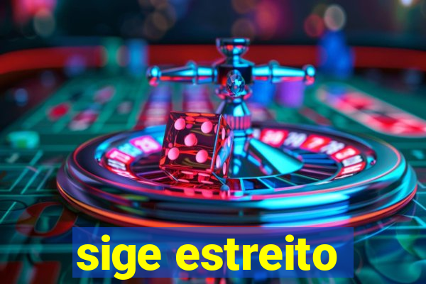 sige estreito