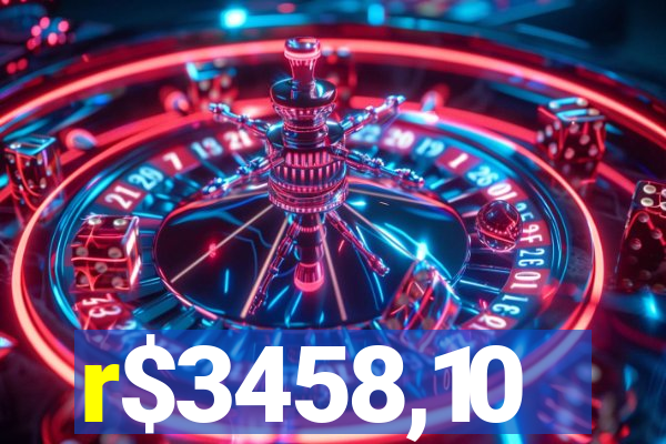 r$3458,10