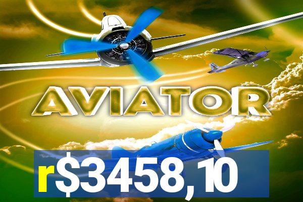 r$3458,10