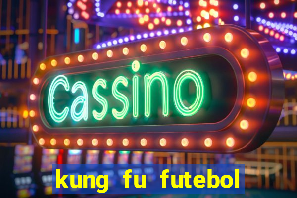 kung fu futebol clube assistir online