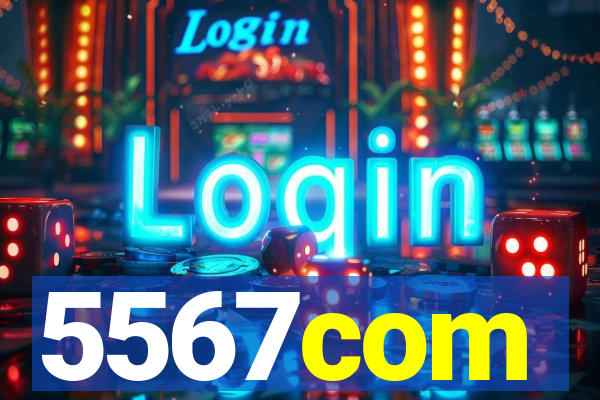 5567com