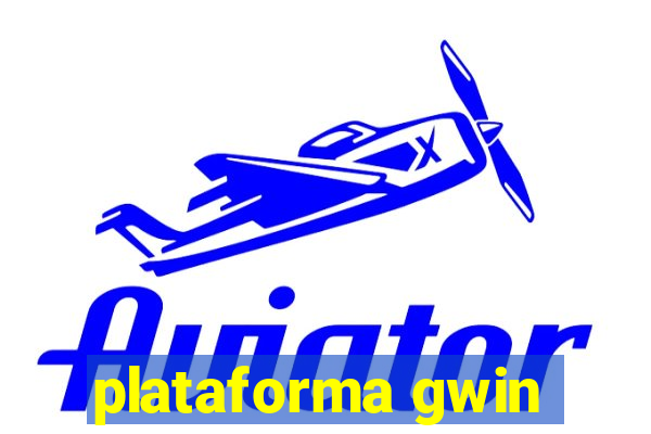 plataforma gwin
