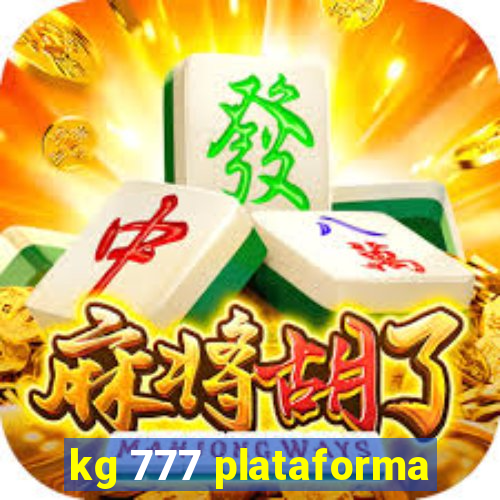 kg 777 plataforma