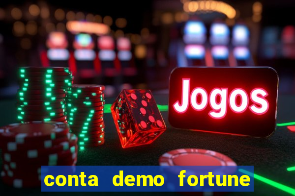 conta demo fortune tiger grátis