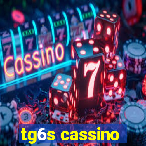tg6s cassino