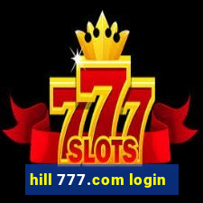 hill 777.com login
