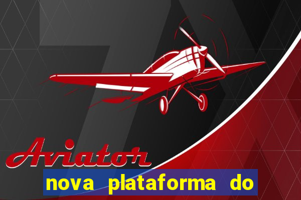 nova plataforma do jogo do tigre