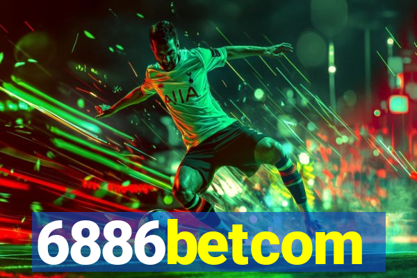 6886betcom