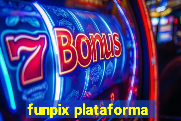 funpix plataforma