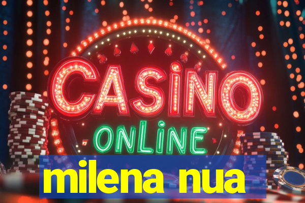 milena nua