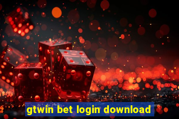 gtwin bet login download
