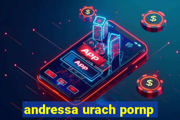 andressa urach pornp
